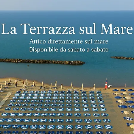 La Terrazza Sul Mare * Montesilvano Marina